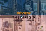 THE ORIGIN RATCHADA-LADPRAO (ดิ ออริจิ้น รัชดา-ลาดพร้าว)